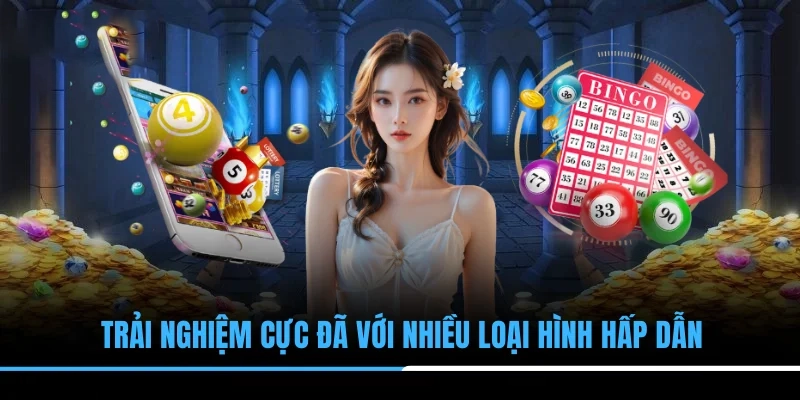 Trải nghiệm cực đã với nhiều loại hình hấp dẫn